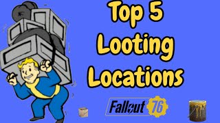 Fallout 76 Top 5 Looting Locations