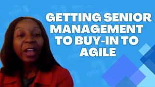 How Do We Get Senior Management To Buy Into Agile?