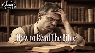 KEEPING UP WITH THE COMMANDMENTS: HOW TO READ THE BIBLE...CORRECTLY