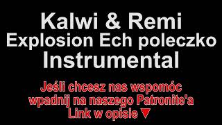 Kalwi & Remi feat. Guzowianki - Explosion Ech poleczko Instrumental