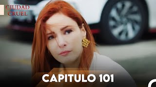 Ciudad Cruel Capítulo 101 | Doblado en Español