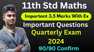 11th Maths Quarterly Important 3,5 Marks 2024 | 11th Maths Important Questions 2024 - 2025 Public