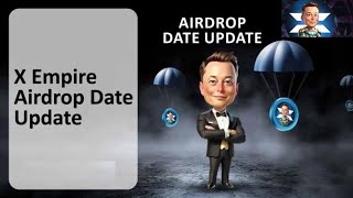 X Empire Airdrop Listing Date What Will Be Listing Price