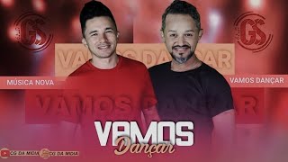 GS - MÚSICA NOVA - VAMOS DANÇAR