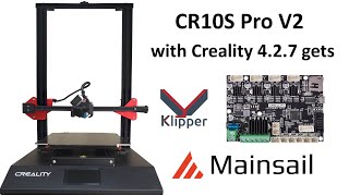 CR10S Pro V2 with Creality 4.2.7 gets Mainsail Klipper a Complete Walkthrough