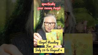 Angel Reading For July 29 to August 4 #angelsreading