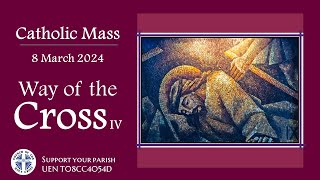 The Way of Cross IV  8 March 2024 - LIVESTREAM