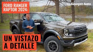 FORD RANGER RAPTOR 2024: Primer vistazo a la camioneta pickup mediana más poderosa | Siempre Auto