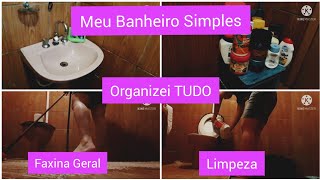 🔥 LIMPEZA PESADA E ORGANIZAÇÃO  NO MEU BANHEIRO SIMPLES | Dayana Rodrigues Mãe de 3