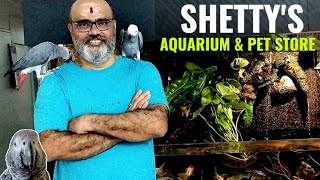 SHETTY'S AQUARIUM & PET STORE | FISH AQUARIUM SHOP | PET STORE