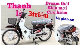 Dream Thái siêu mới cực hiếm Honda máy nhật đời 2001 giá thanh lý chỉ từ 3triệu giao xe 30/4/2023