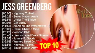 J e s s G r e e n b e r g 2023 MIX - TOP 10 BEST SONGS