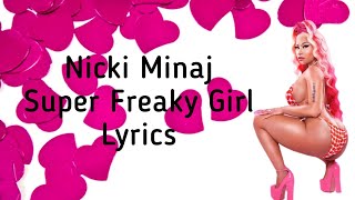 Nicki Minaj ~ Super Freaky Girl (Lyrics~Paroles)