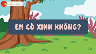 BÀI 5 - ĐỌC: EM CÓ XINH KHÔNG ? | TIẾNG VIỆT 2 - KẾT NỐI TRI THỨC