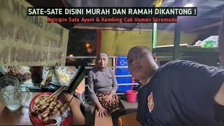 KULINERAN NGICIPIN SATE, HARGANNYA DIBAWAH 30-40 RIBUAN | Sate Ayam & Sate Kambing Cak Usman