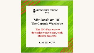 HTL 073: Minimalism 101- The Capsule Wardrobe: The NO-fear way to downsize your closet, with Meli...