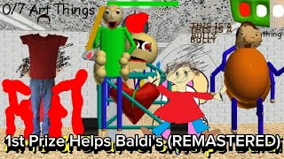 1st Prize Helps Baldi's (REMASTERED) - Baldi's Basics Mod