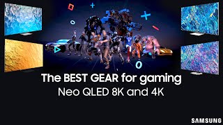 Neo QLED 8K and 4K: The best gear for gaming