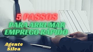 5 PASSOS PARA ENCONTRAR EMPREGO DE FORMA RÁPIDA