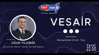 Vesair: Uğur Yıldırım, Suriyelilerle entegrasyon meselemiz..