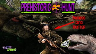 Prehistoric Hunt's Most Badass Dino Hunter