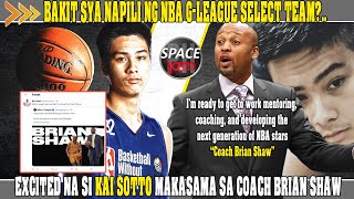 KAI SOTTO EXCITED NA KAY COACH BRIAN SHAW | BAKIT NGA BA SYA ANG NAPILI NG G-LEAGUE SELECT TEAM?