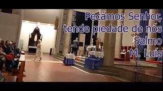 Pecámos Senhor, tende piedade de nós - M. Luís (Salmo)