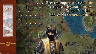 【GREAT CONQUEROR 2: SHOGUN】 Library: Tokugawa Ieyasu Stage 4 F2P Guide No Generals 大征服者2 德川家康 藏書閣 4