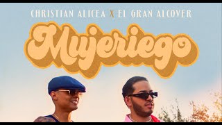 Christian Alicea X El Gran Alcover - Mujeriego