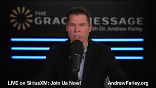 The Grace Message with Dr. Andrew Farley