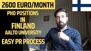 PhD in Aalto University Finland | Easy PR process | 2600 Euro Stipend