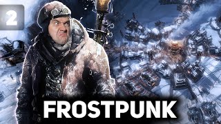 В этот раз никакого супа из опилок ❄️ Frostpunk [PC 2018] #2