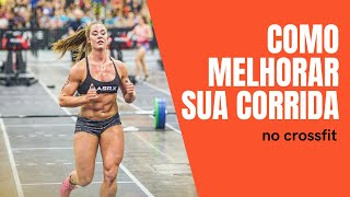 3 DICAS DE COMO MELHORAR SUA CORRIDA NO CROSSFIT