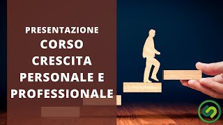 Presentazione corso Crescita personale e professionale