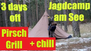 Jagdcamp I 2 days off I Pirsch Grill + Chill I Jagd mit Lasse I Wintercamp