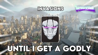 [Peroxide] INVASIONS UNTIL I GET A GODLY