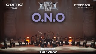 O.N.O | 2024 FEEDBACK DANCE COMPETITION FINAL | 2024 피드백파이널 | TOP VIEW