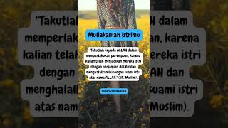 muliakanlah istrimu #youtubeshorts #dakwahislam #shortsvideo #shorts