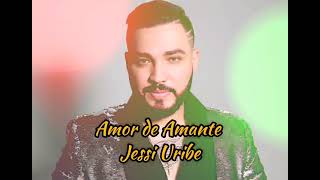 Amor de Amante - Jessi Uribe | Pista - Karaoke