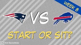 Fantasy Football Start Sit Patriots vs Bills - WEEK 8 GAME PREVIEW