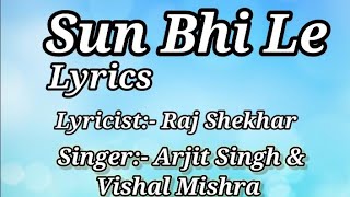 Sun bhi Le | Arijit Singh | Ittu Si Baat | Vishal Mishra | Raj Shekhar |