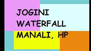 JOGINI WATERFALL MANALI !!!