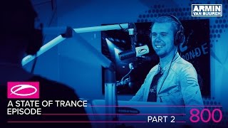 A State of Trance Episode 800 part 2 (#ASOT800)