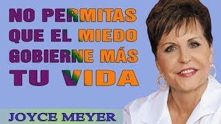 Joyce Meyer en Español 2021 - No Permitas Que El Miedo Gobierne Más Tu Vida