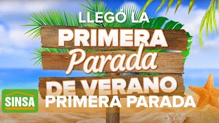 PRIMERA PARADA VERANO SINSA