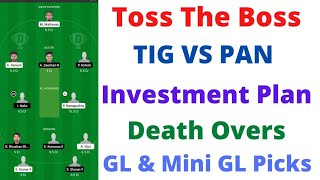 TIG VS PAN Dream11 Team, TIG VS  PAN Dream11 Team Today, TIG VS PAN Dream11 Prediction, TIG VS PAN