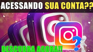 Como saber se tem outra pessoa ACESSANDO o seu INSTAGRAM