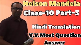 Nelson Mandela long walk to freedom chapter class 10 hindi translation and question answer