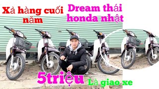 Dream Thái Siêu rẻ ,Honda máy Nhật,giá thanh lý cuối năm chỉ từ 5triệu,giấy tờ đầy đủ ngày 5/1/2023