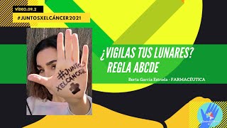 Melanoma y Radiación Solar: Cuidado y Prevención. #JuntosXElCáncer2021. Parte 2